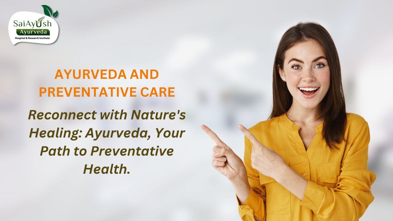 Ayurveda and preventative care