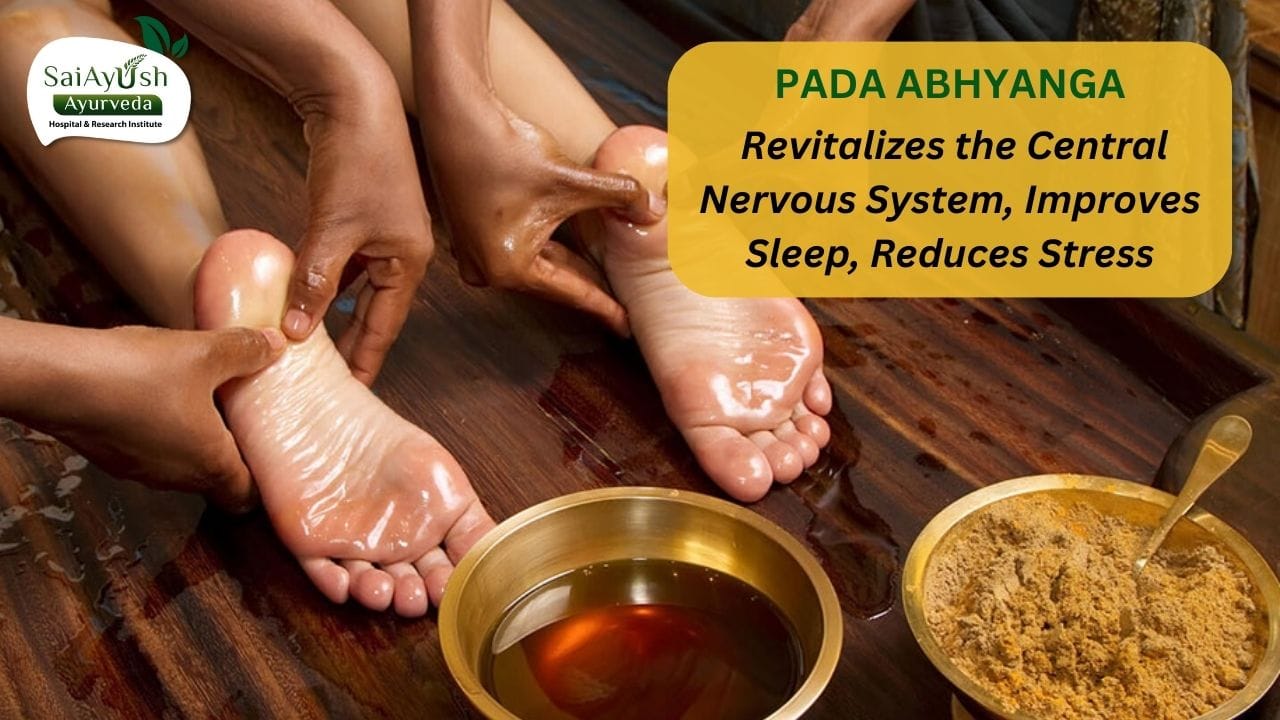 Discover the Power of Padabhyanga in Ayurveda for Enhanced Well-being