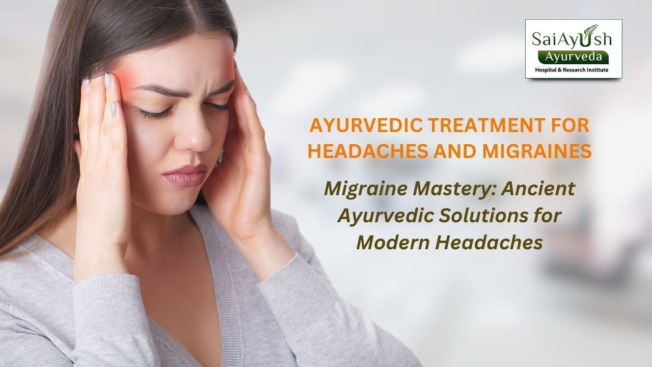 Ayurvedic treatment for headaches and migraines