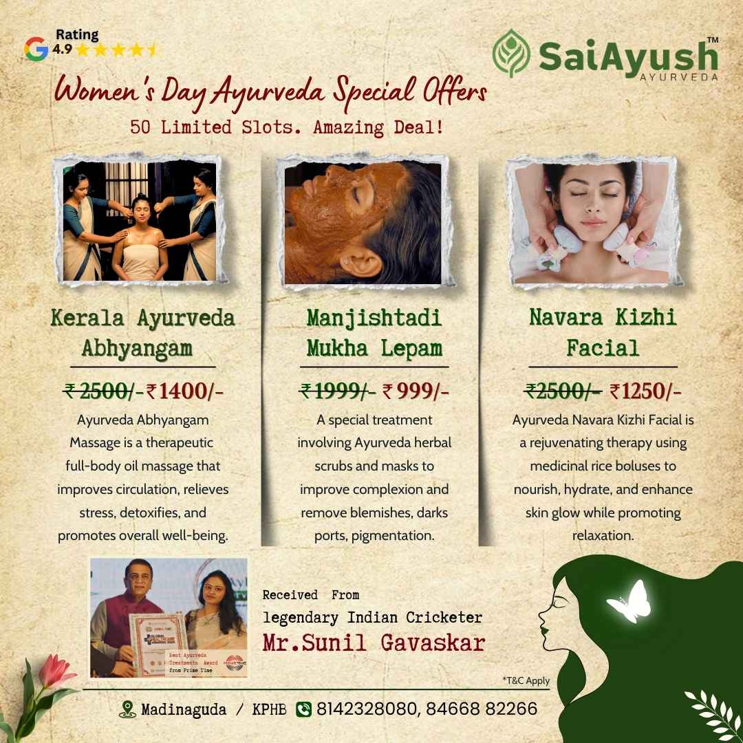 Promotional flyer for Women's Day Ayurveda Special Offers by SaiAyush Ayurveda, featuring discounts on top Ayurveda treatments for 2025. Highlights include Kerala Ayurveda Abhyangam, Manjishtadi Mukha Lepam, and Navara Kizhi Facial, with prices slashed from original rates. Limited slots available with a high rating of 4.9 stars. Endorsed by a legendary Indian cricketer. Contact details and location provided.