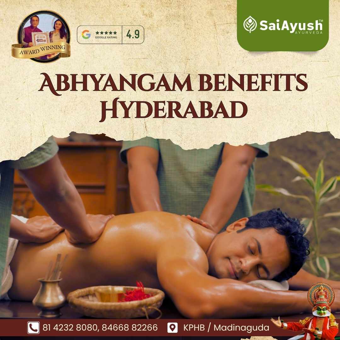 Abhyangam benefits Hyderabad