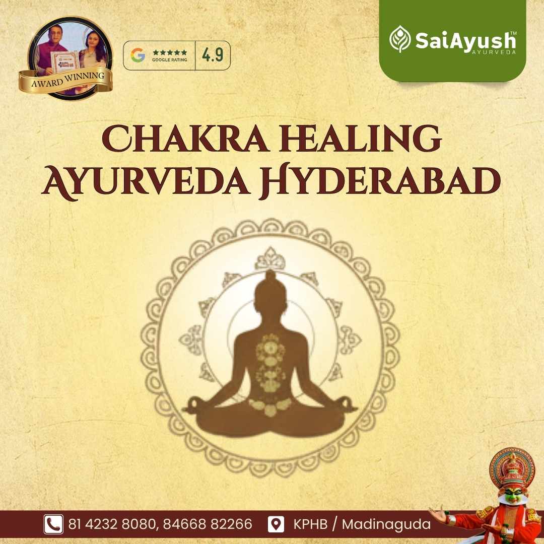 Chakra Healing Ayurveda Hyderabad